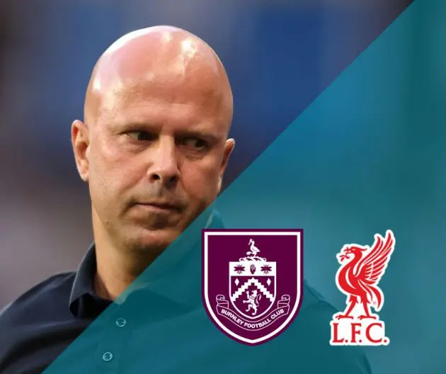 The Liverpool starting XI to take on Burnley has been named